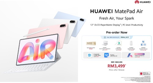HUAWEI MATEPAD AIR LAUNCHES AT RM3,999